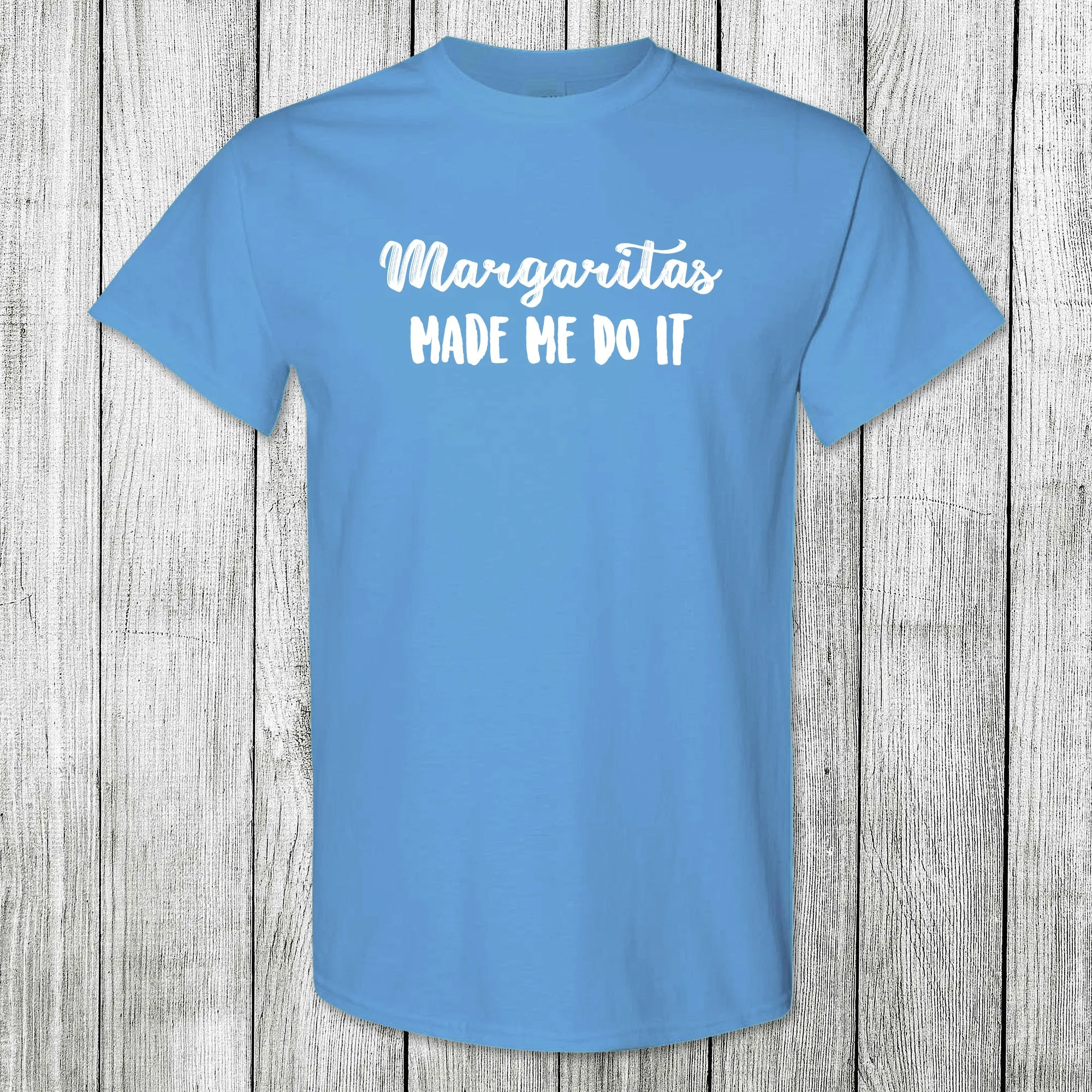 Daydream Tees Margaritas Made Me Do It