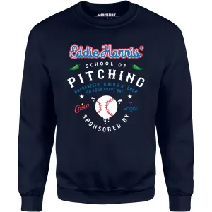 Eddie Harris School of Pitching - Unisex Sweatshirt