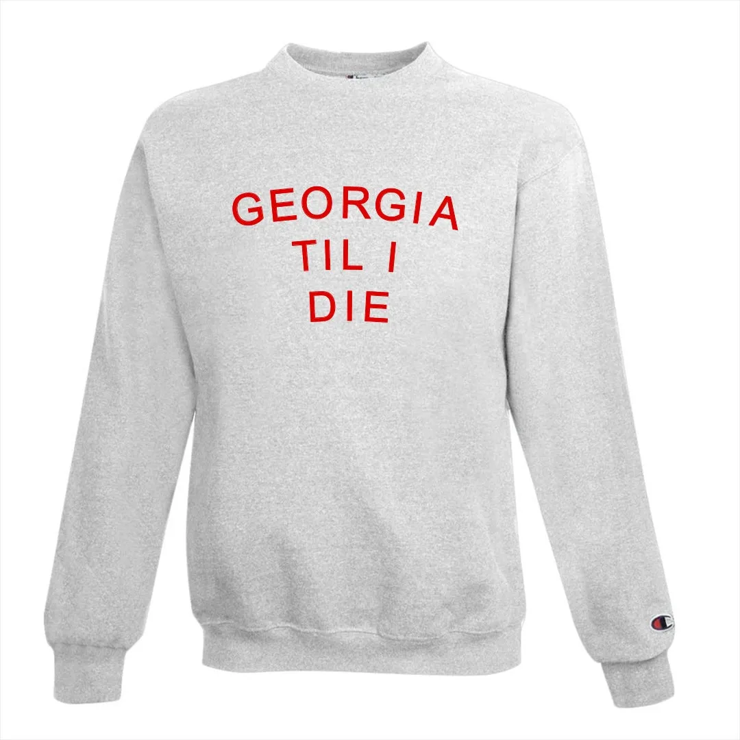 GA Til I Die Sweatshirt