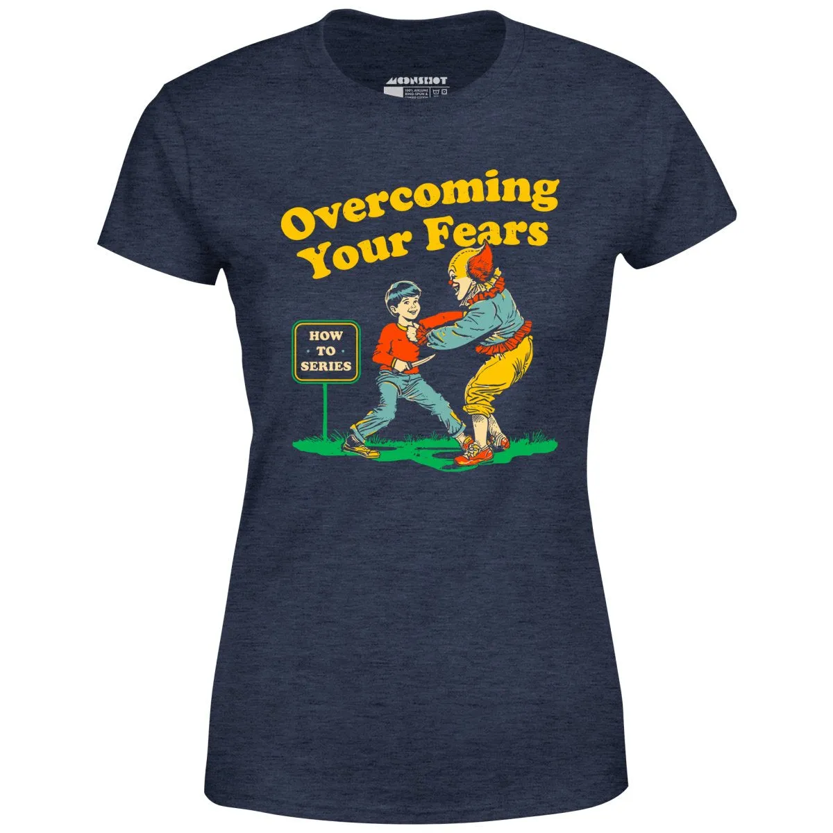 Overcoming Your Fears - Women's T-Shirt