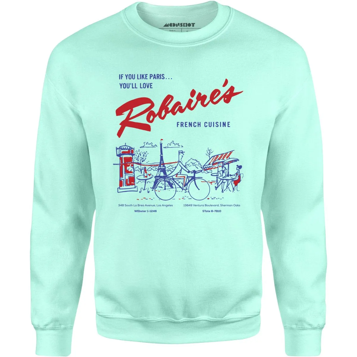 Robaire's French Cuisine - Los Angeles, CA - Vintage Restaurant - Unisex Sweatshirt