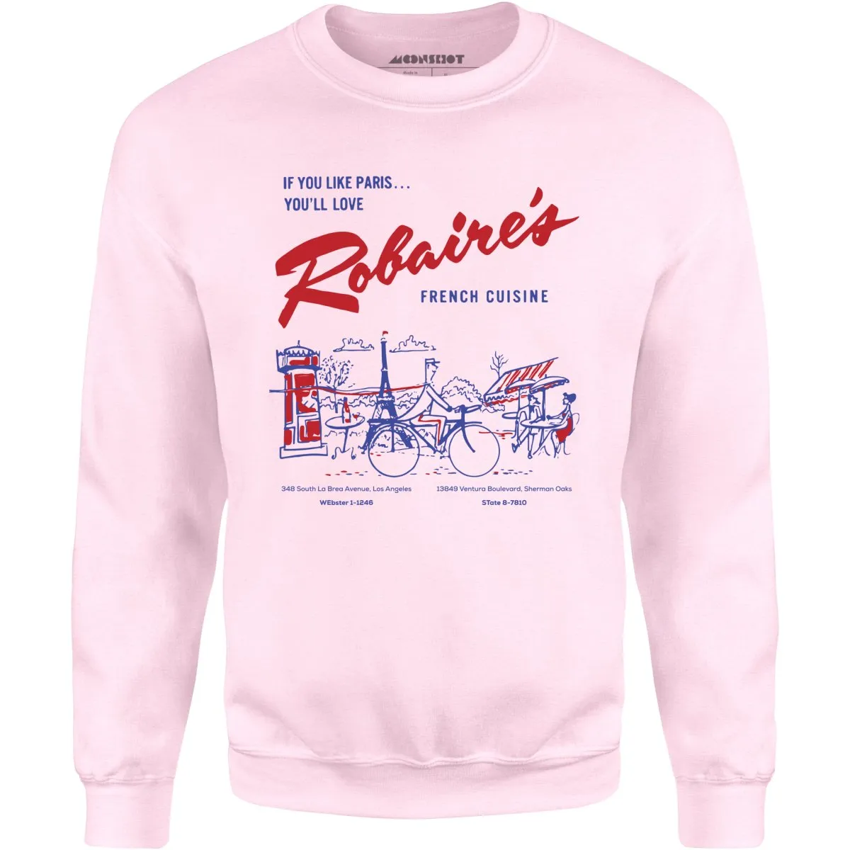 Robaire's French Cuisine - Los Angeles, CA - Vintage Restaurant - Unisex Sweatshirt