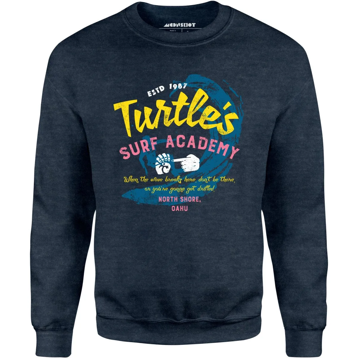 Turtle's Surf Academy - North Shore Parody - Unisex Sweatshirt