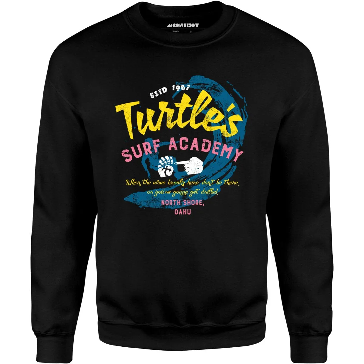 Turtle's Surf Academy - North Shore Parody - Unisex Sweatshirt