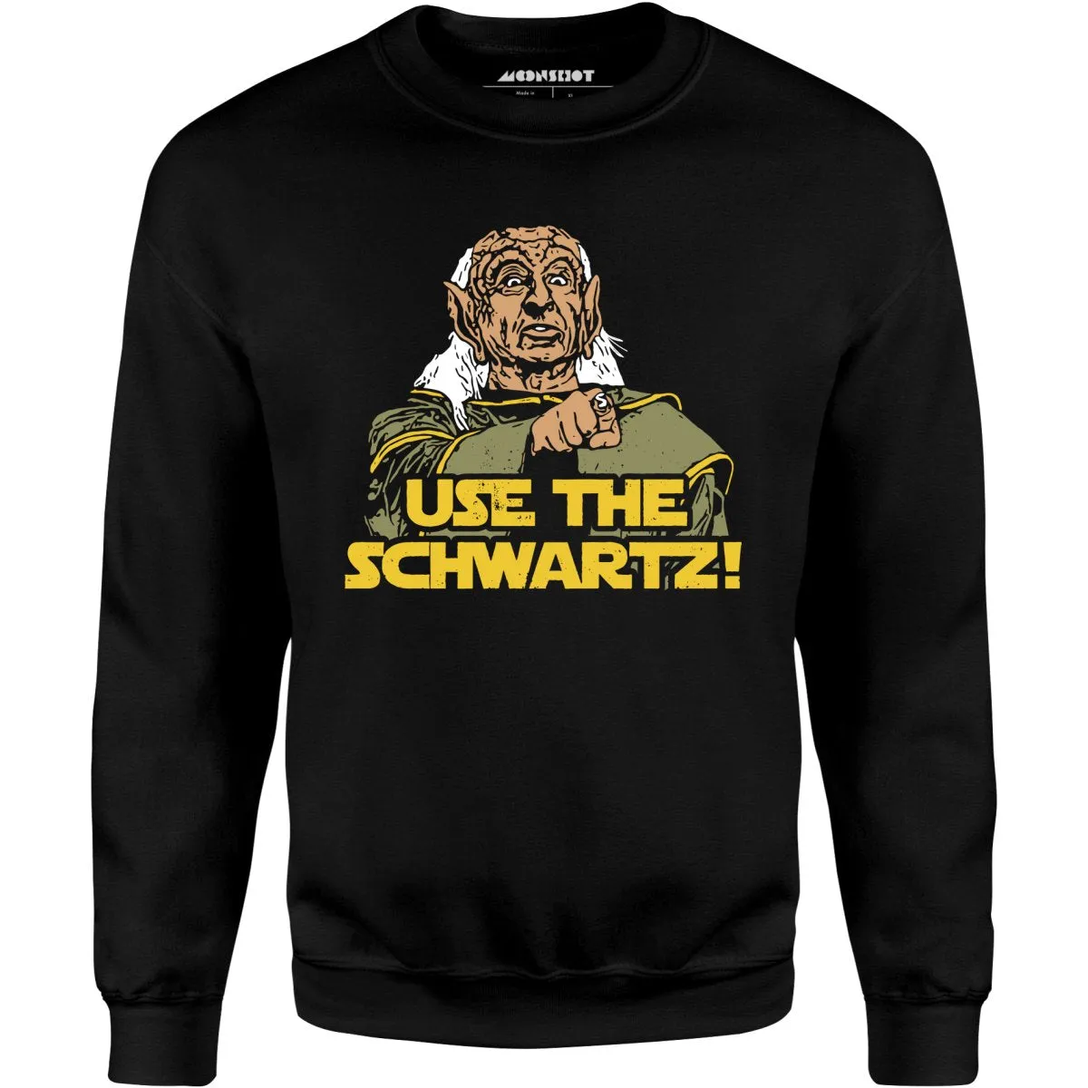 Use The Schwartz - Unisex Sweatshirt