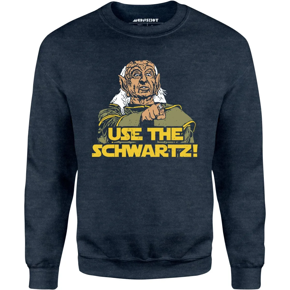 Use The Schwartz - Unisex Sweatshirt