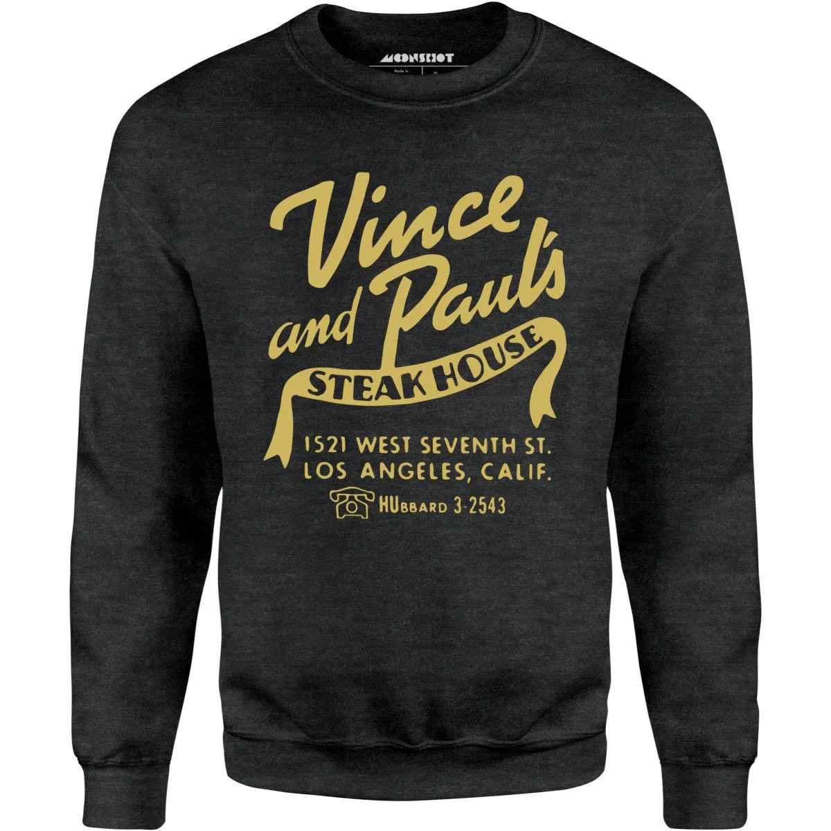 Vince and Paul's Steakhouse - Los Angeles, CA - Vintage Restaurant - Unisex Sweatshirt