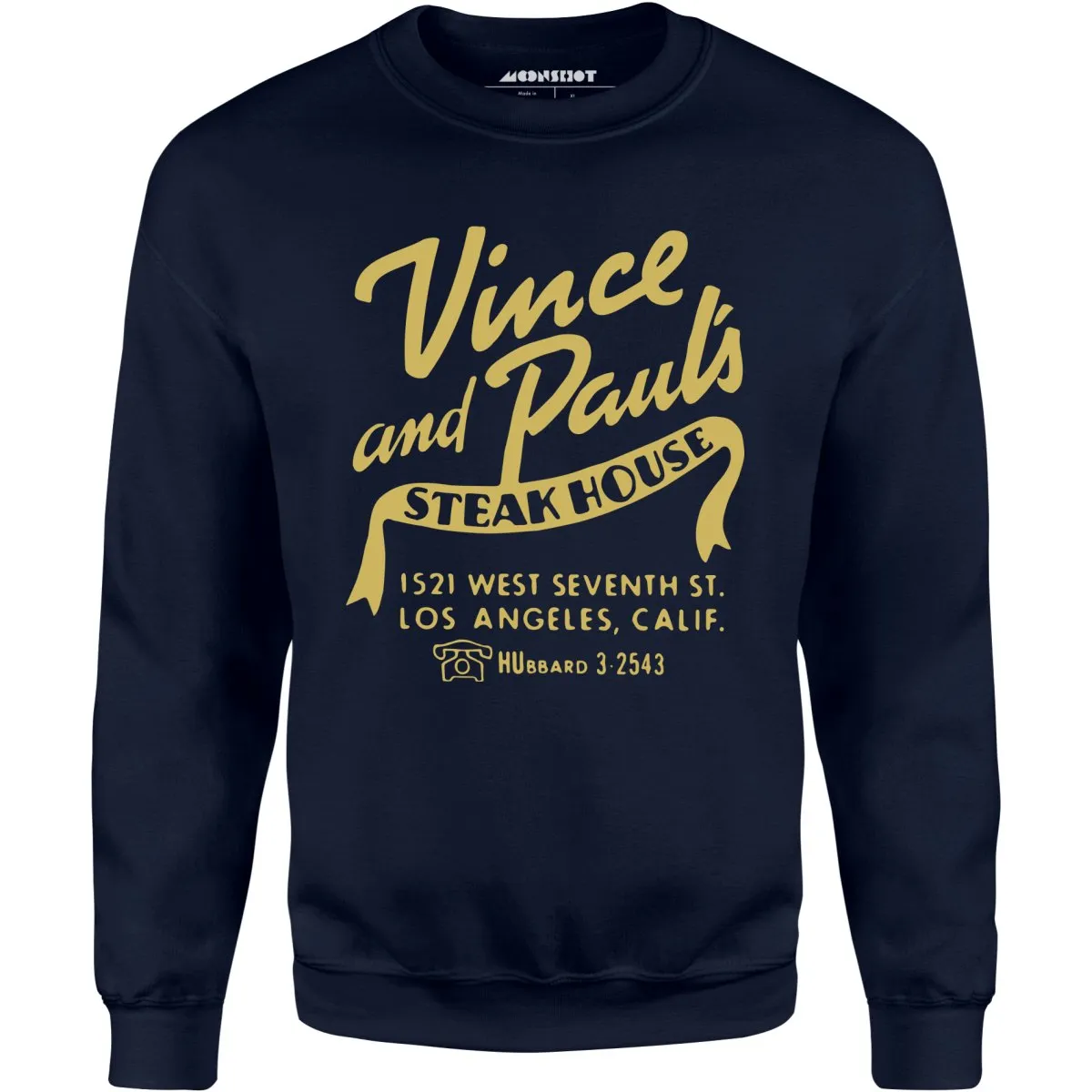 Vince and Paul's Steakhouse - Los Angeles, CA - Vintage Restaurant - Unisex Sweatshirt